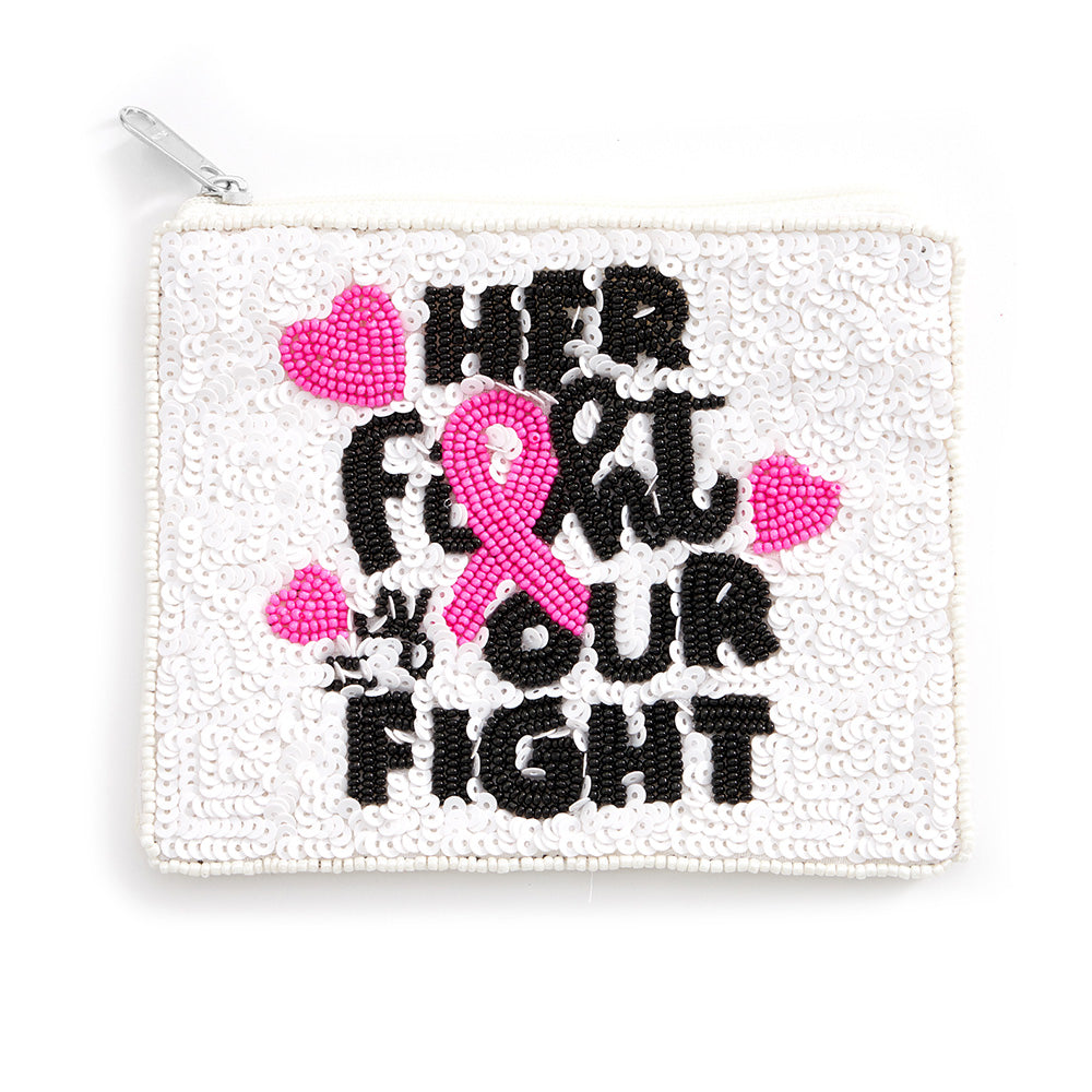 Her Fight Is Our Fight Sequin Beaded Pink Ribbon Mini Pouch Bag